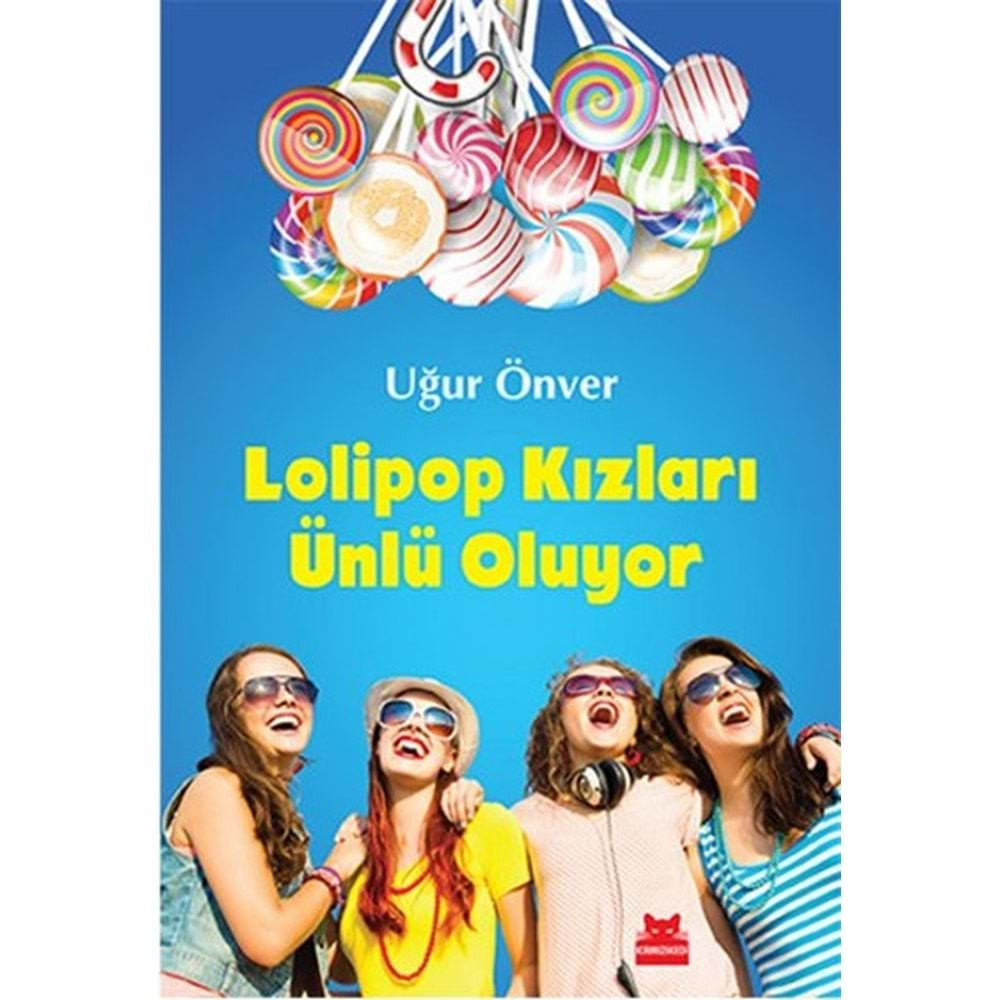 Lolipop Kızları Ünlü Oluyor