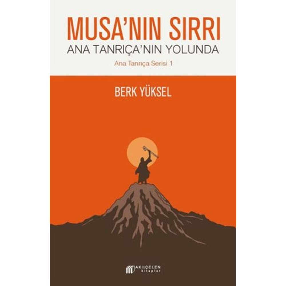 Musa'nın Sırrı - Ana Tanrıça'nın Yolunda