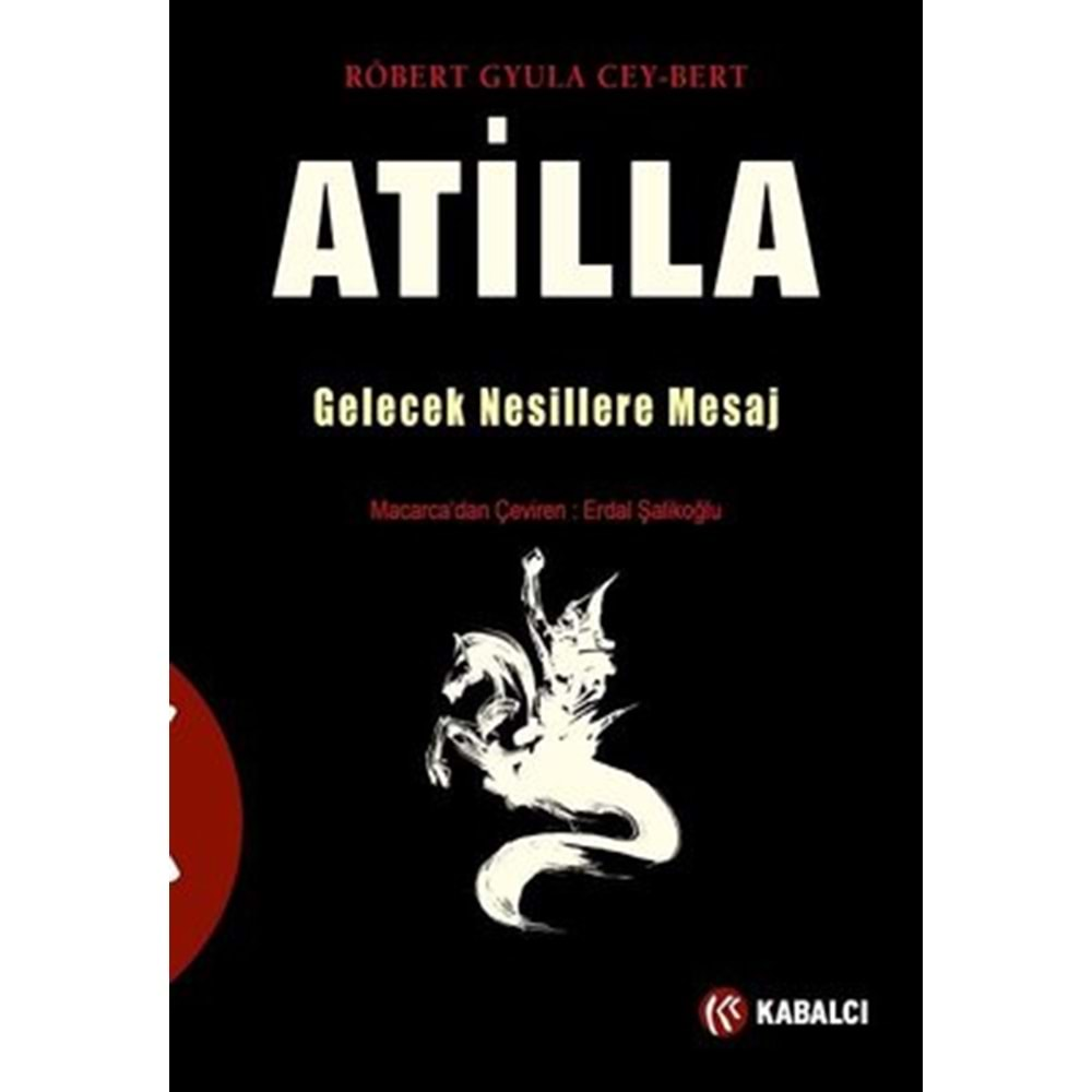 Atilla: Gelecek Nesillere Mesaj