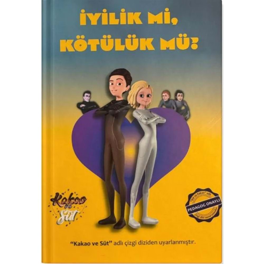 İyilik Mi, Kötülük Mü