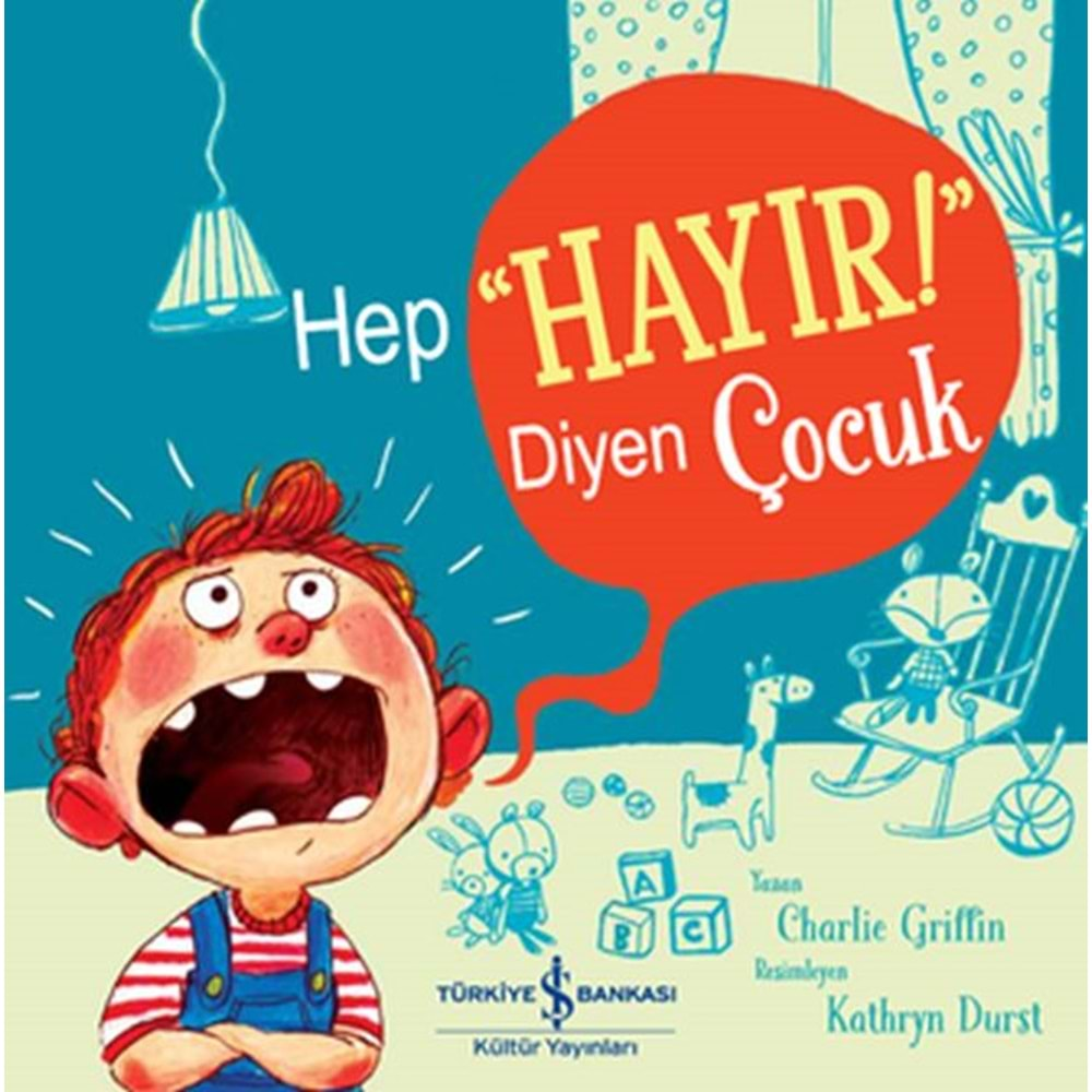 Hep Hayır Diyen Çocuk