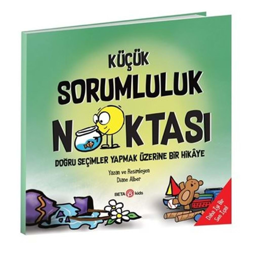 Küçük Sorumluluk Noktas - Doğru Seçimler Yapmak Üzerine Bir Hikaye