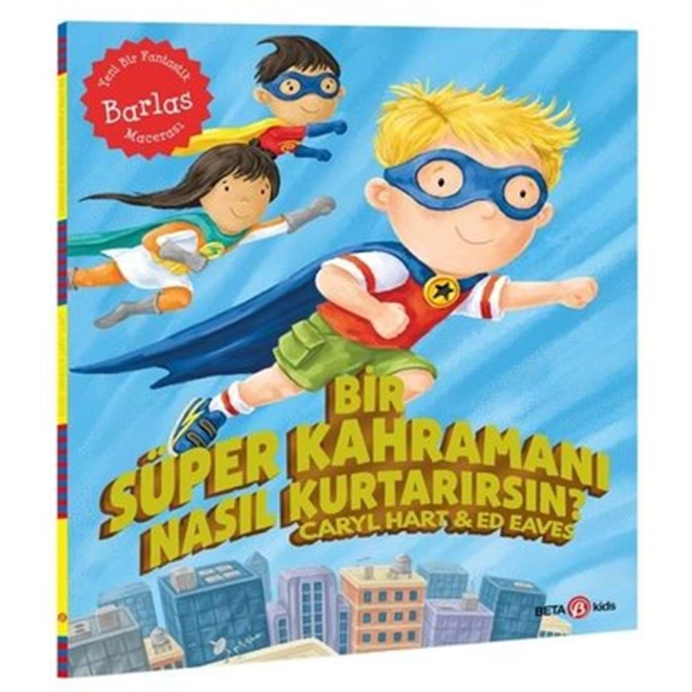 Bir Süper Kahramanı Nasıl Kurtarırsın?