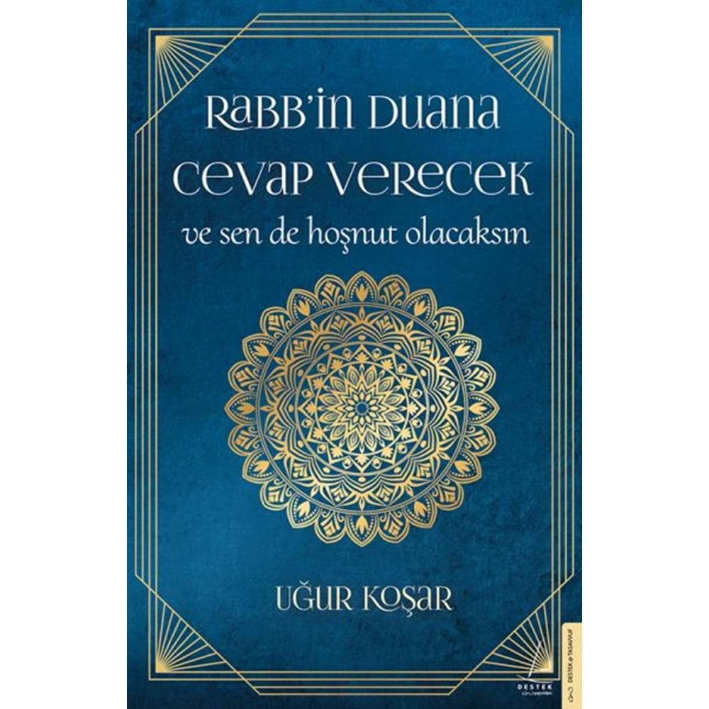 Rabbin Duana Cevap Verecek ve Sen de Hoşnut Olacaksın