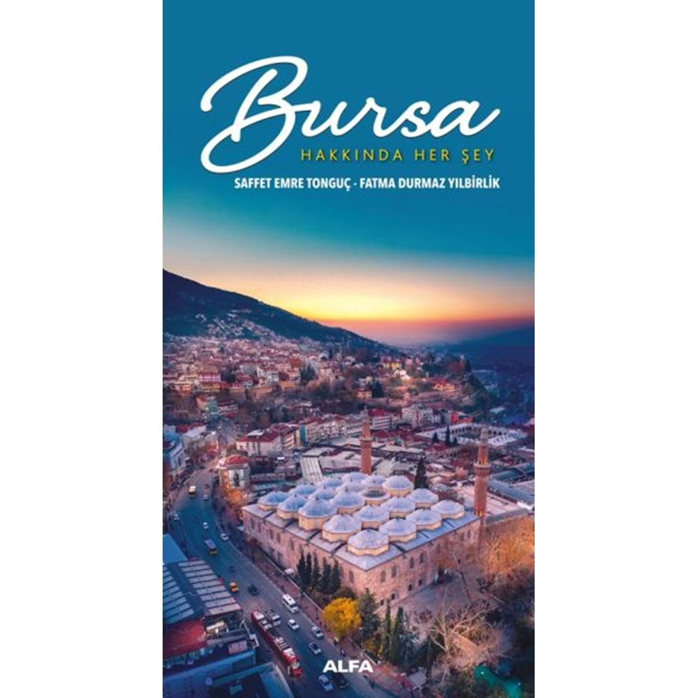 Bursa - Hakkında Her Şey