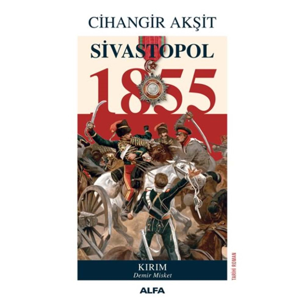 Sivastopol 1855 - Kırım Demir Misket