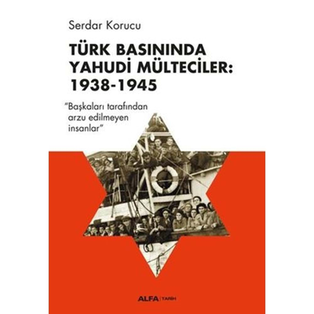 Türk Basınında Yahudi Mülteciler: 1938-1945