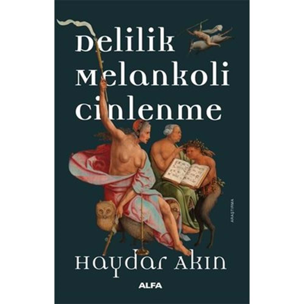 Delilik Melankoli Cinlenme