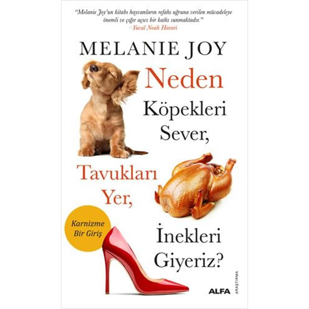 Neden Köpekleri Sever Tavukları Yer İnekleri Giyeriz?