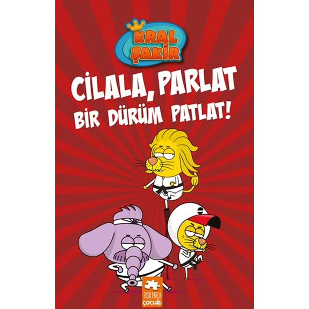 Kral Şakir 13 Cilala, Parlat Bir Dürüm Patlat