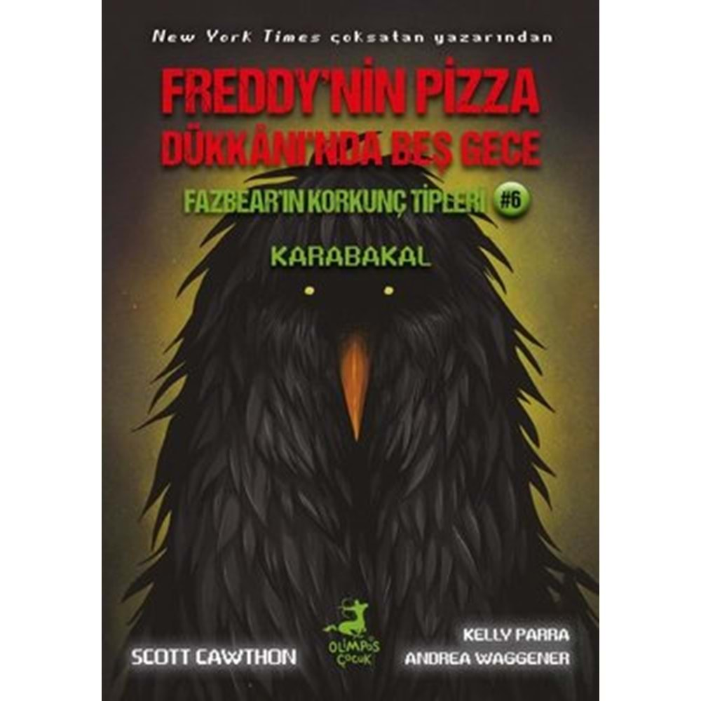 Fazbear'ın Korkunç Tipleri 6 - Karabakal - Freddy'nin Pizza Dükkanı'nda Beş Gece