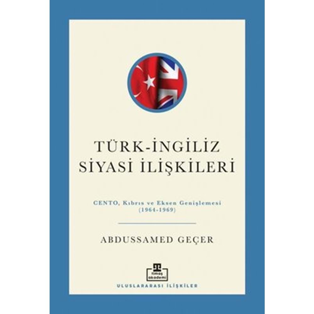 Türk - İngiliz Siyasi İlişkileri