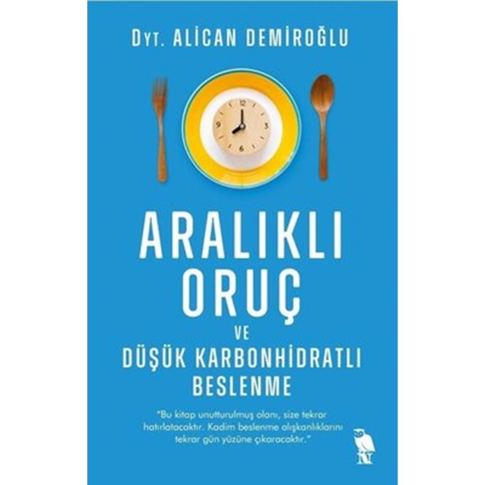 Aralıklı Oruç ve Düşük Karbonhidratlı Beslenme