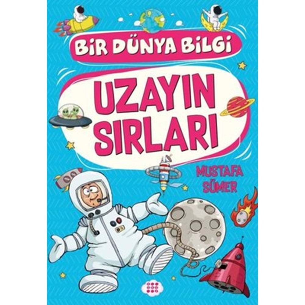 Uzayın Sırları Bir Dünya Bilgi