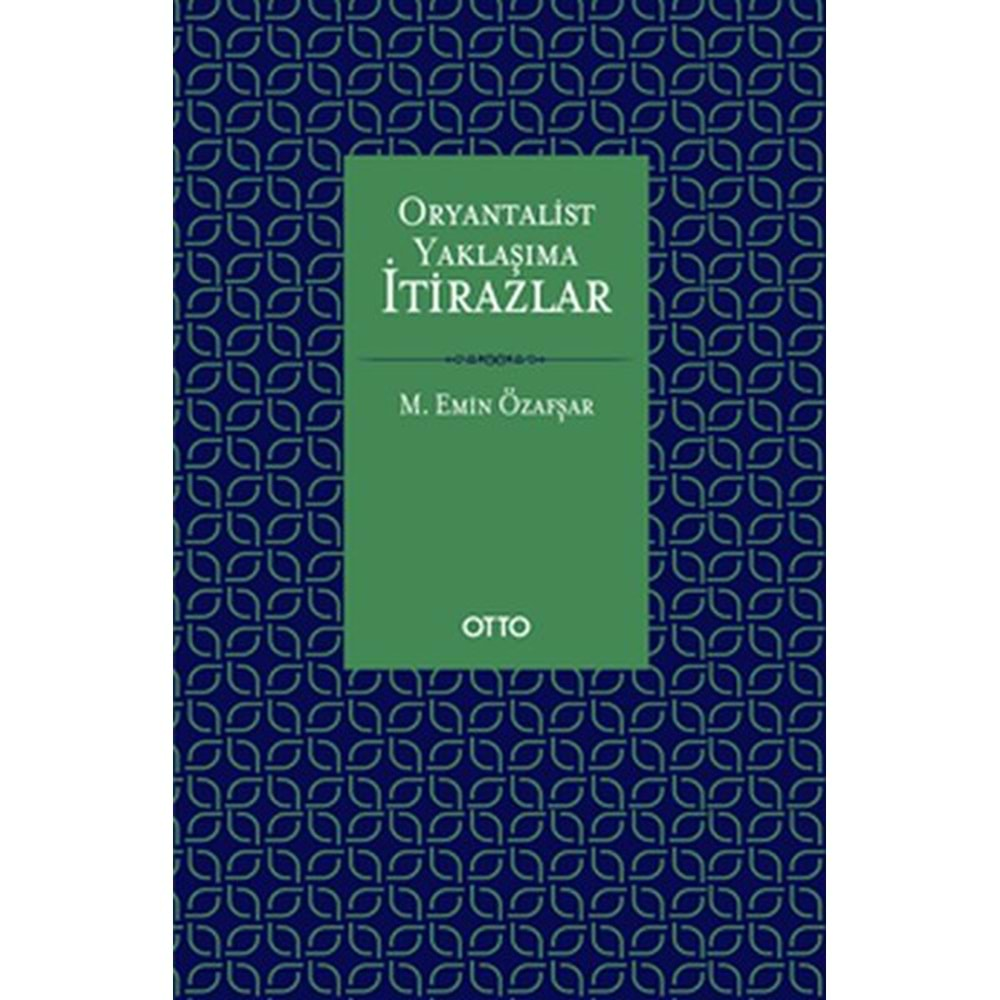 Oryantalist Yaklaşıma İtirazlar (Ciltli)