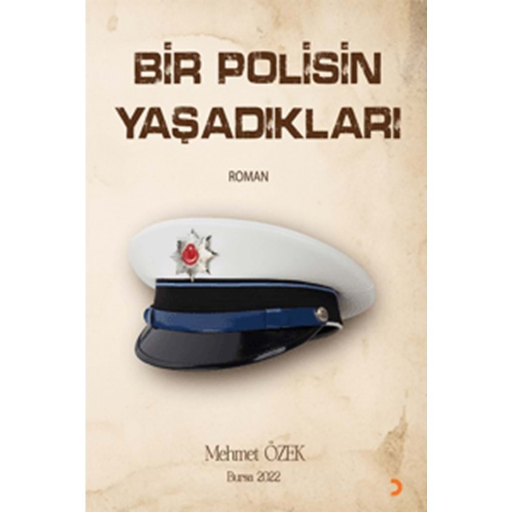 Bir Polisin Yaşadıkları