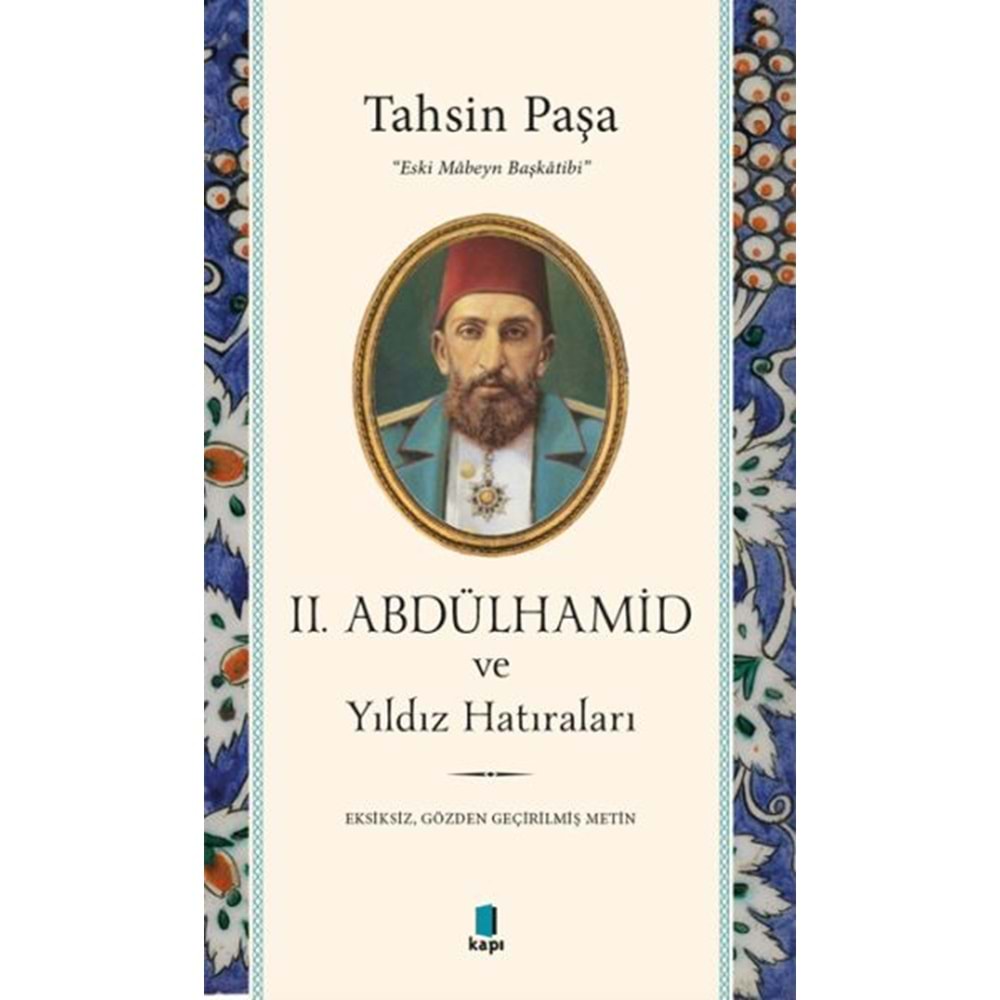 II. Abdülhamid ve Yıldız Hatıraları