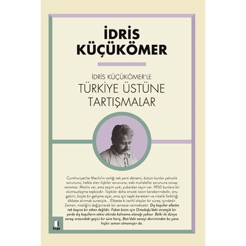İdris Küçükömer'le Türkiye Üstüne Tartışmalar