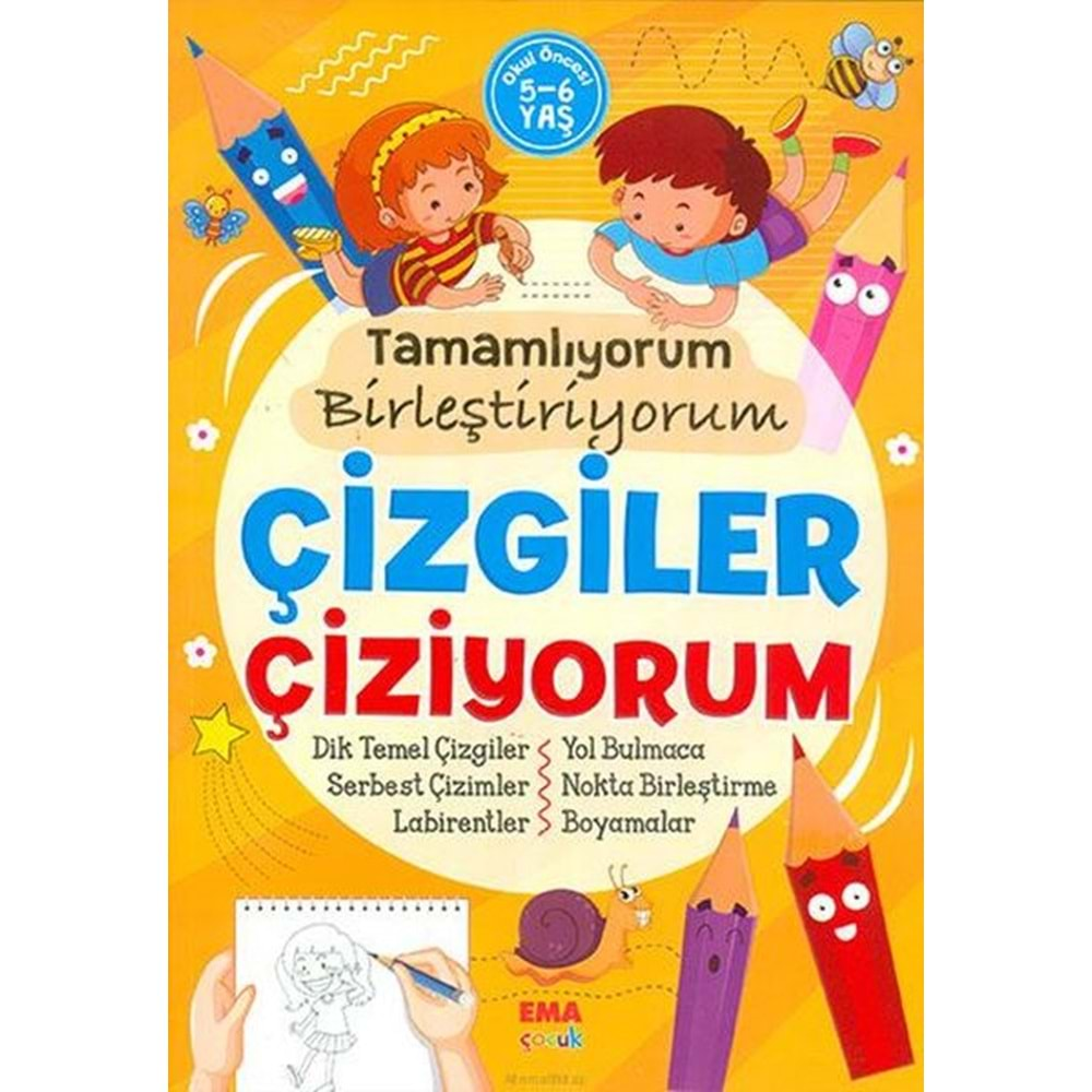 Tamamlıyorum Birleştiriyorum Çizgiler Çiziyorum 5-6 Yaş