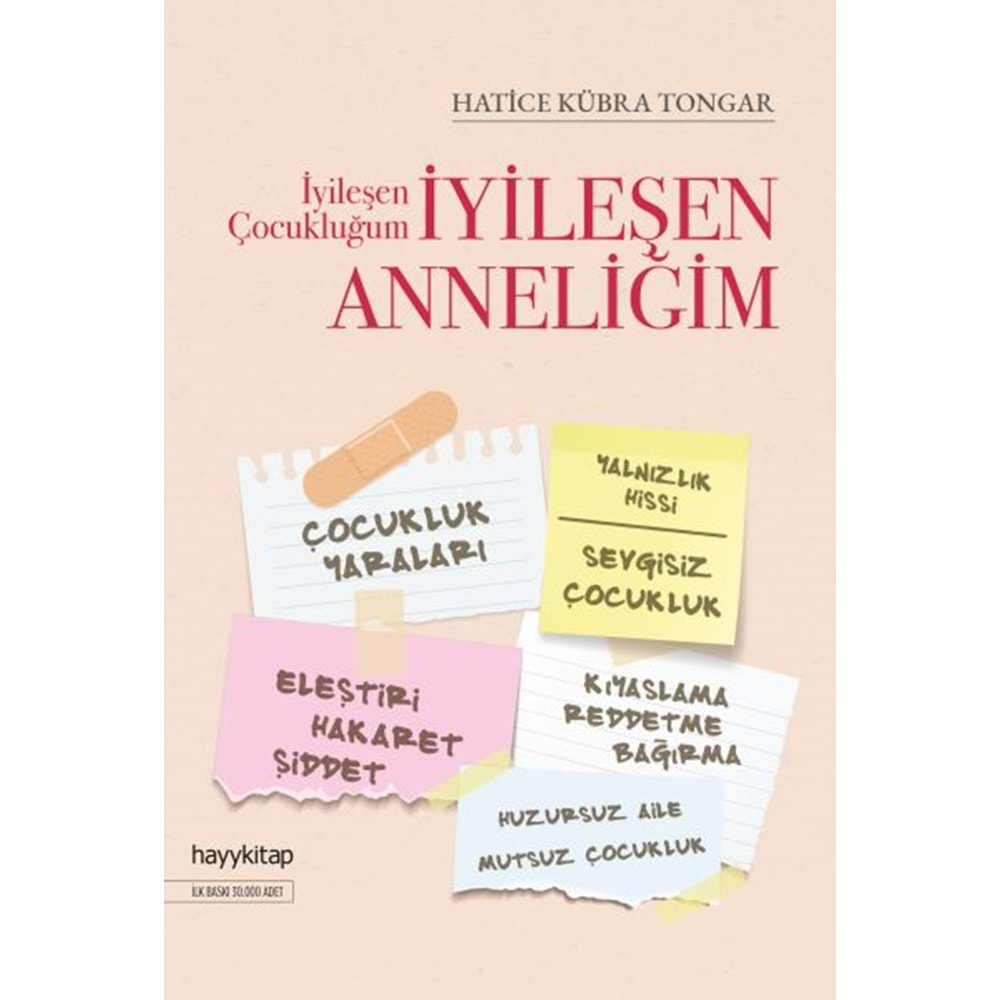 İyileşen Çocukluğum İyileşen Anneliğim