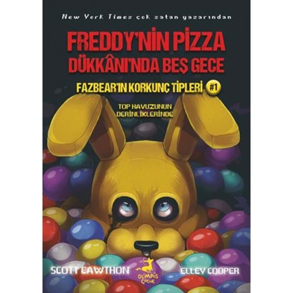 Fazbear'ın Korkunç Tipleri 1 - Top Havuzunun Derinliklerinde - Freddy'nin Pizza Dükkanı'nda Beş Gece