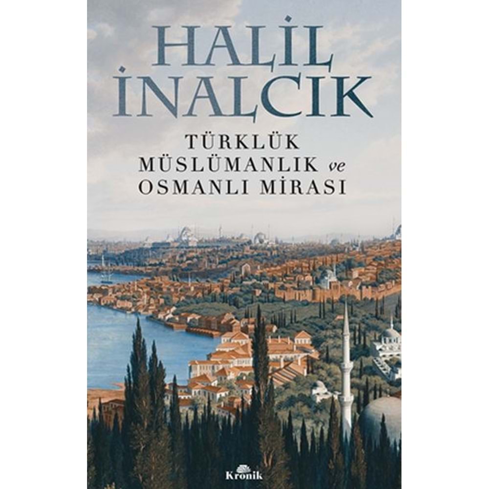 Türklük, Müslümanlık ve Osmanlı Mirası