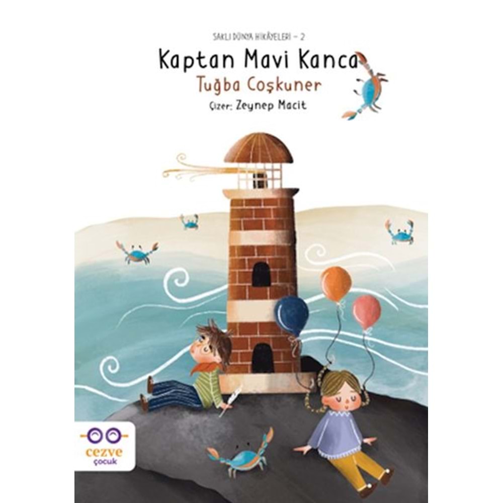 Kaptan Mavi Kanca – Saklı Dünya Hikayeleri