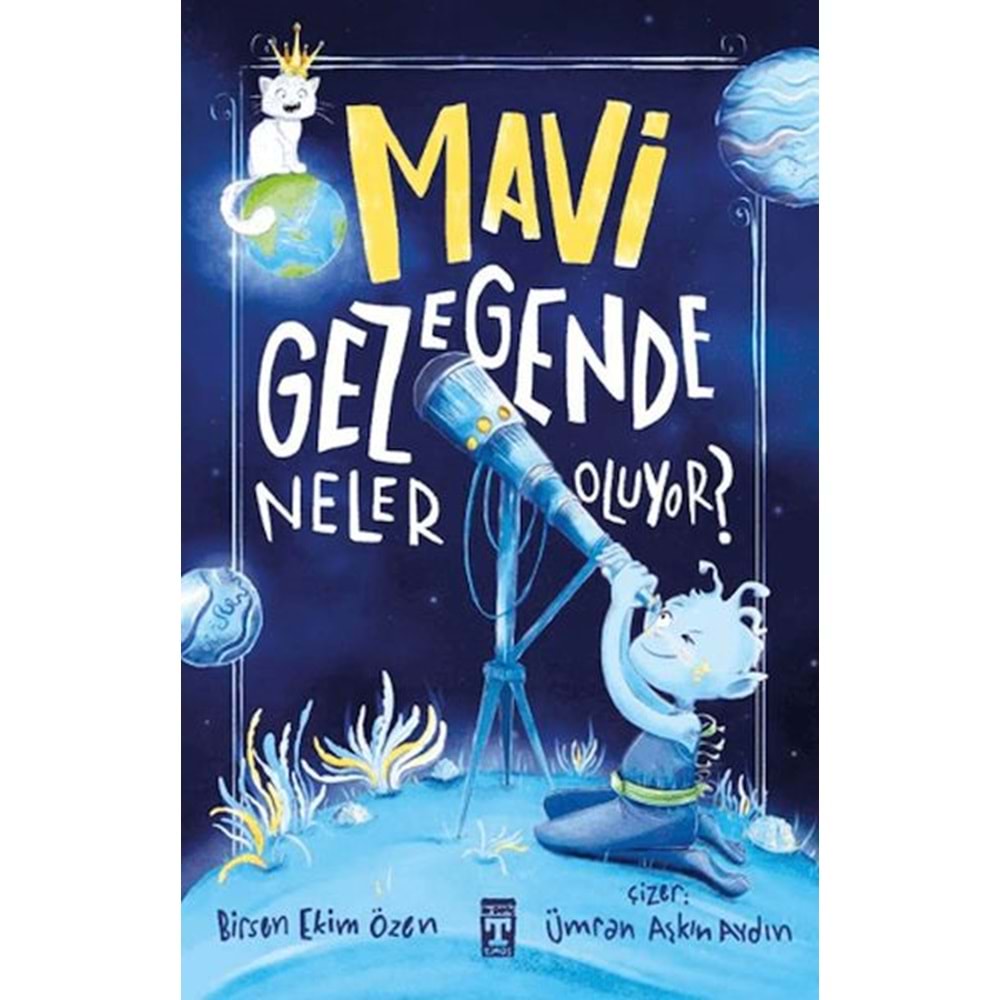 Mavi Gezegende Neler Oluyor