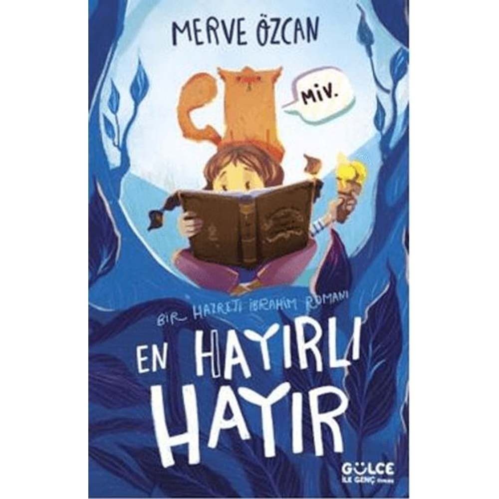 En Hayırlı Hayır Bir Hazreti İbrahim Romanı
