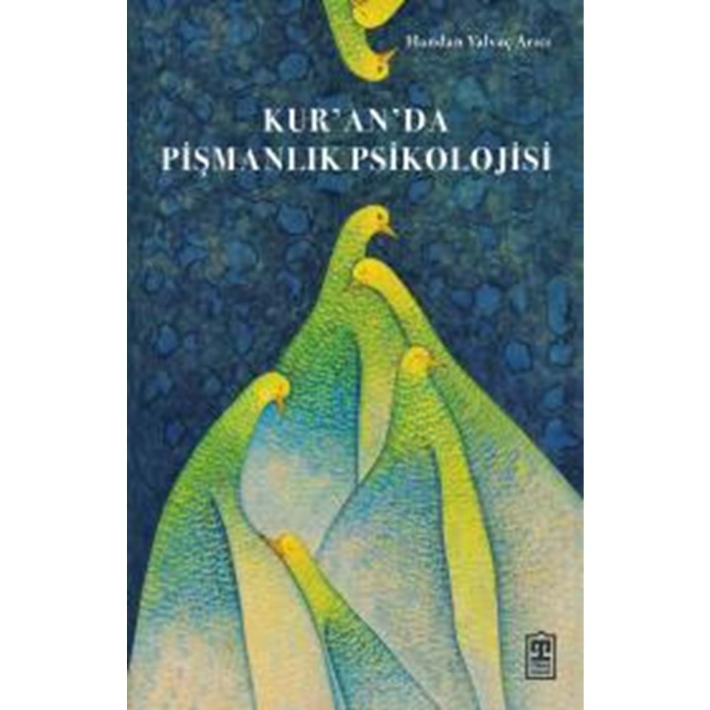 Kur an da Pişmanlık Psikolojisi