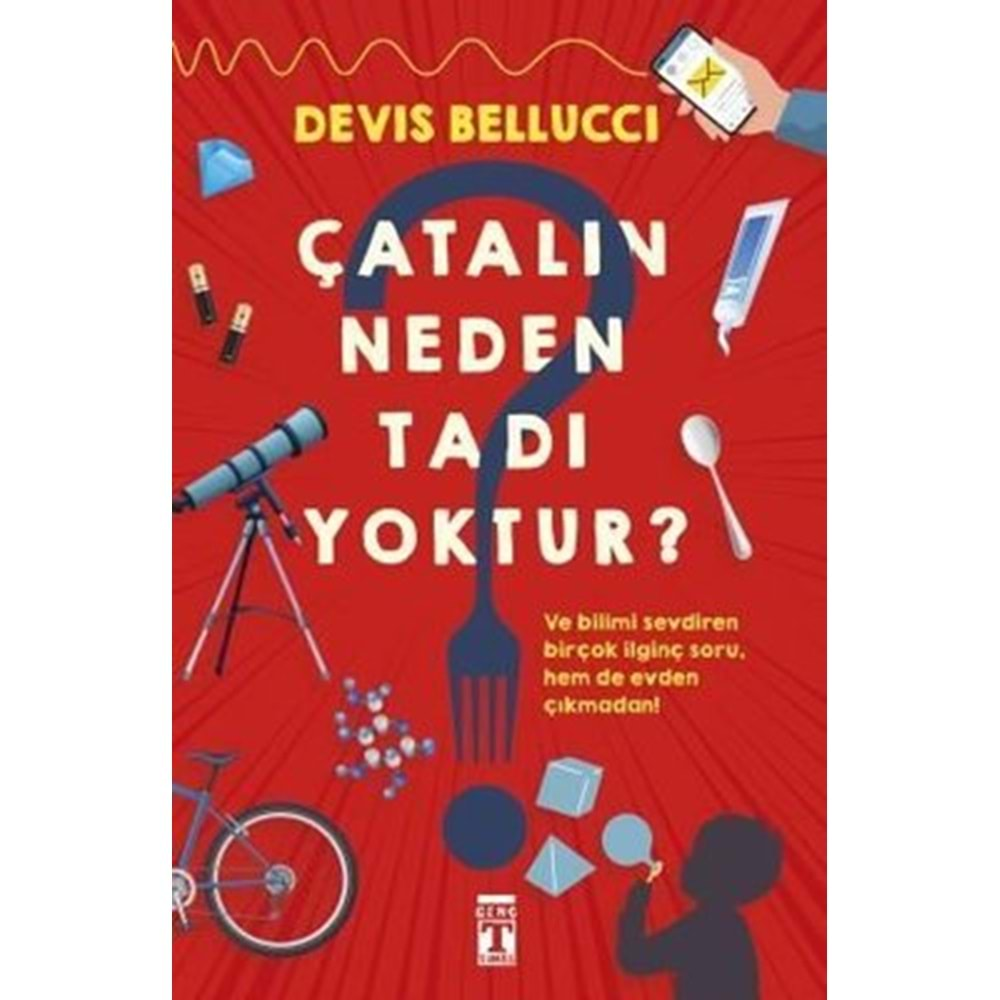 Çatalın Neden Tadı Yoktur?