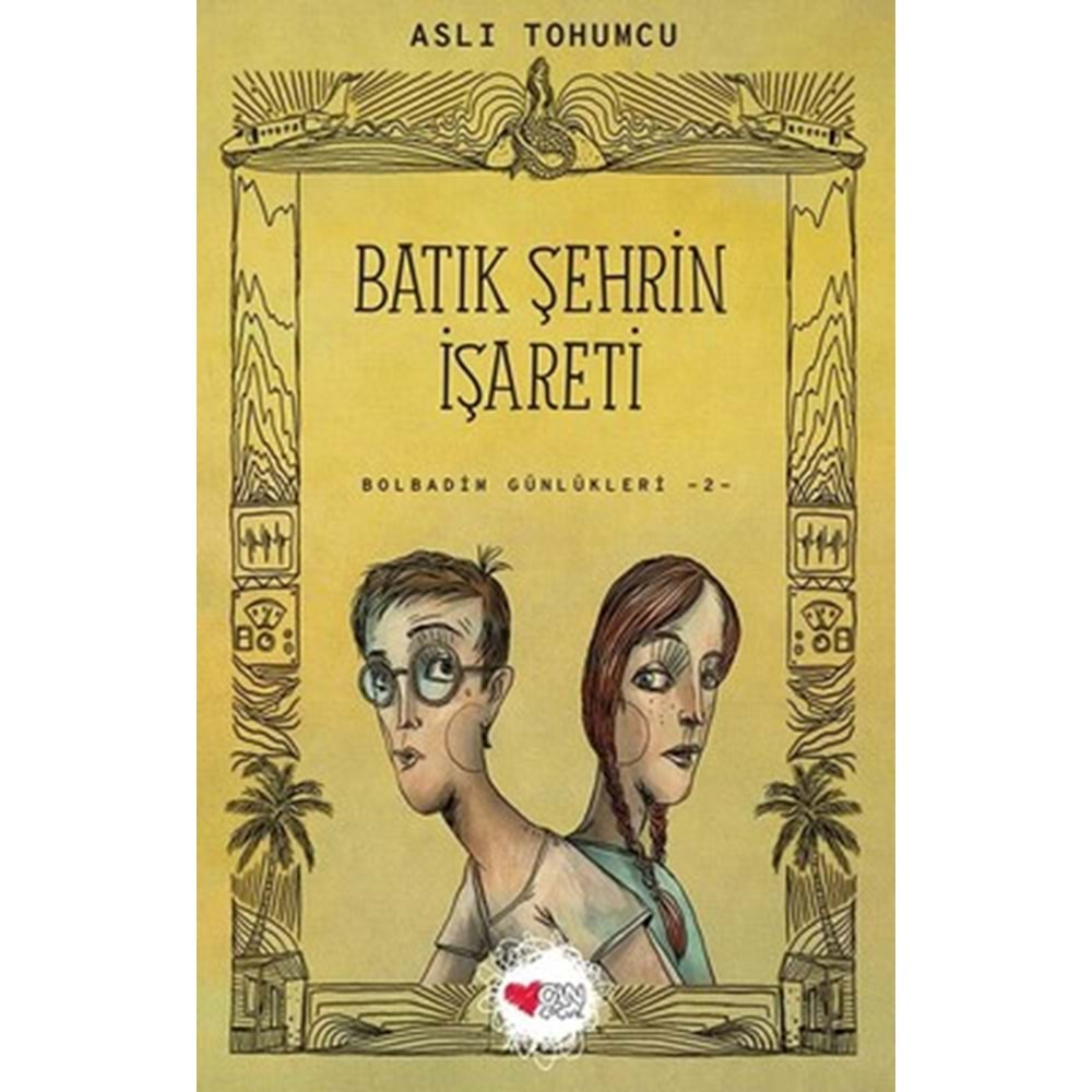 BATIK ŞEHRİN İŞARETİ - BOLBADİM GÜNLÜKLERİ 2