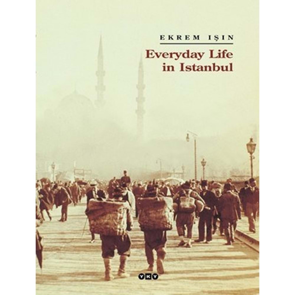 Everyday Life in Istanbul
