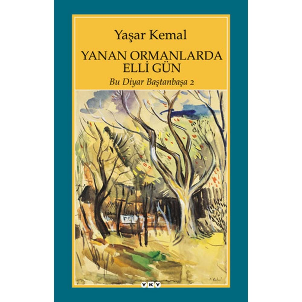 Yanan Ormanlarda Elli Gün - Bu Diyar Baştan Başa 2