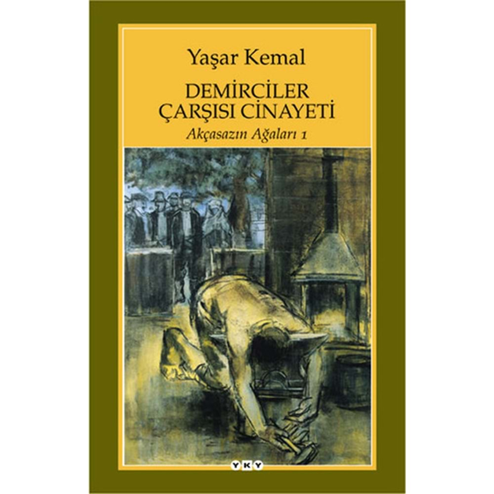 Demirciler Çarşısı Cinayeti - Akçasazın Ağaları 1