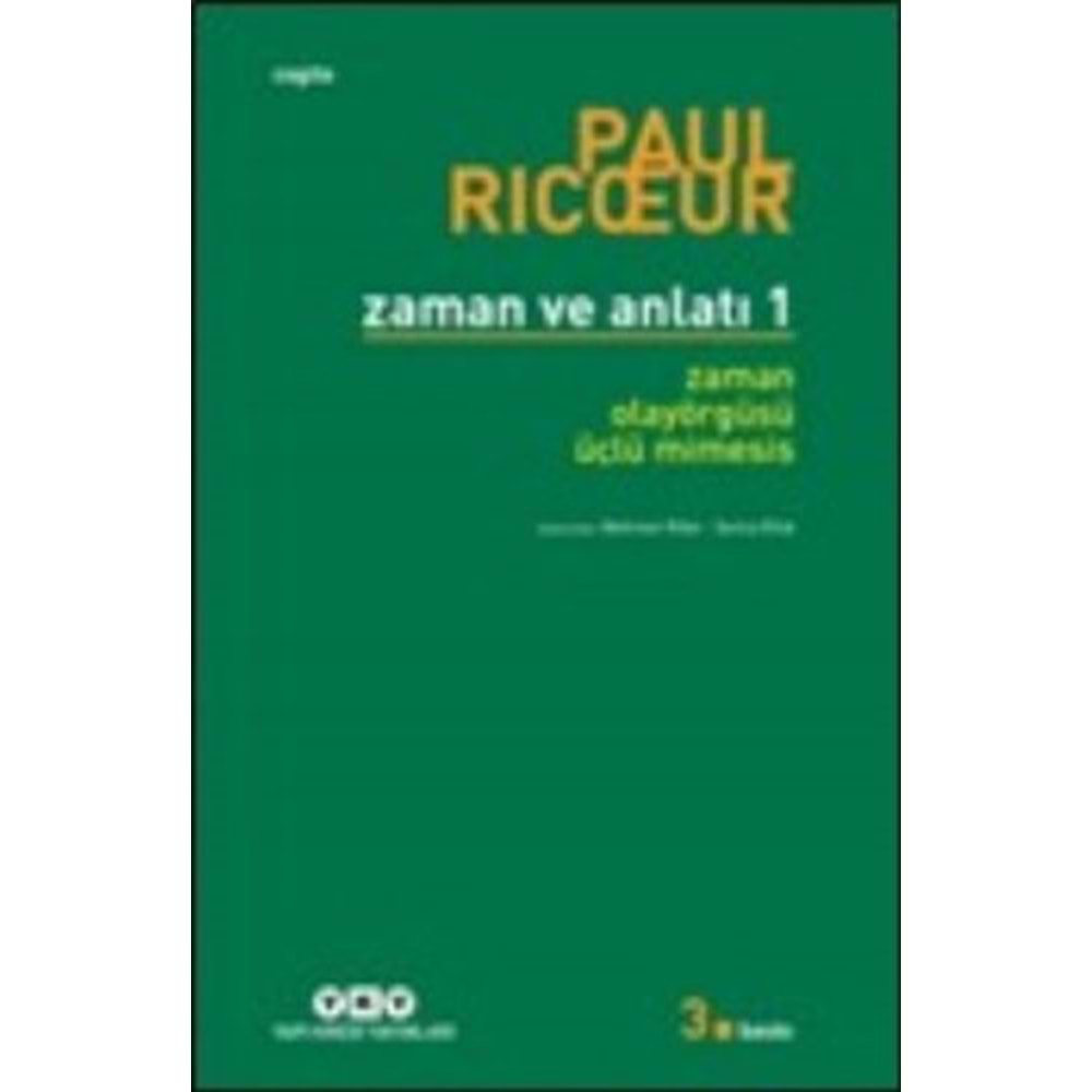 Zaman ve Anlatı: Bir - Zaman-Olayörgüsü-Üçlü Mimesis