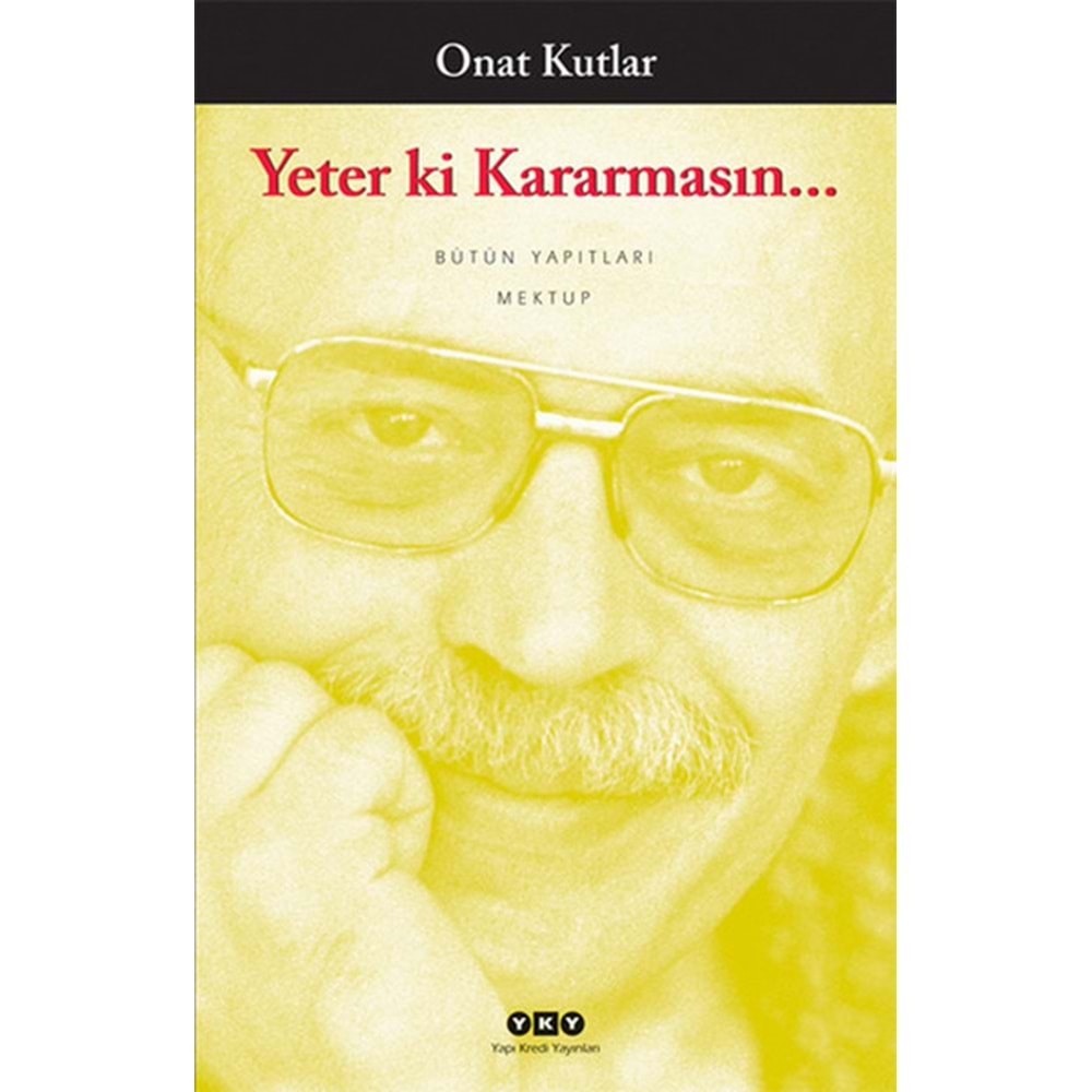 Yeter ki Kararmasın...