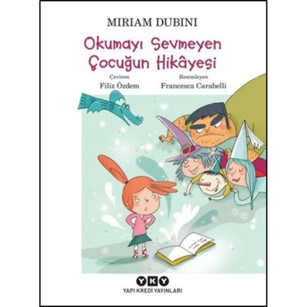 Okumayı Sevmeyen Çocuğun Hikayesi