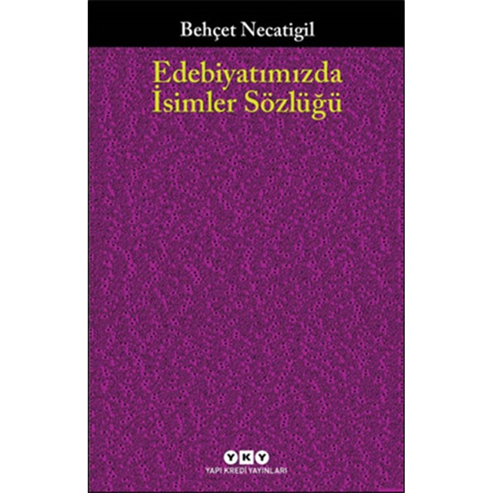 Edebiyatımızda İsimler Sözlüğü