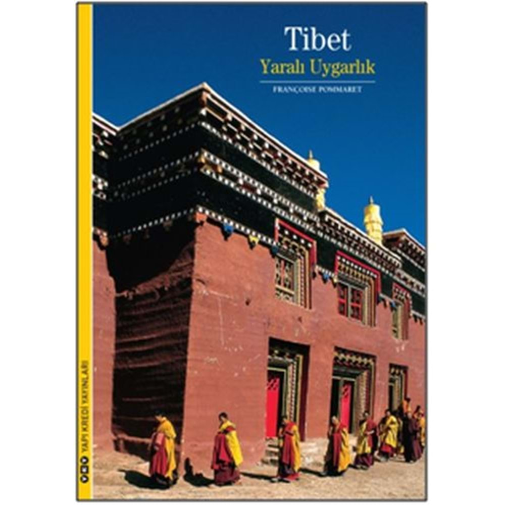 Tibet - Yaralı Uygarlık