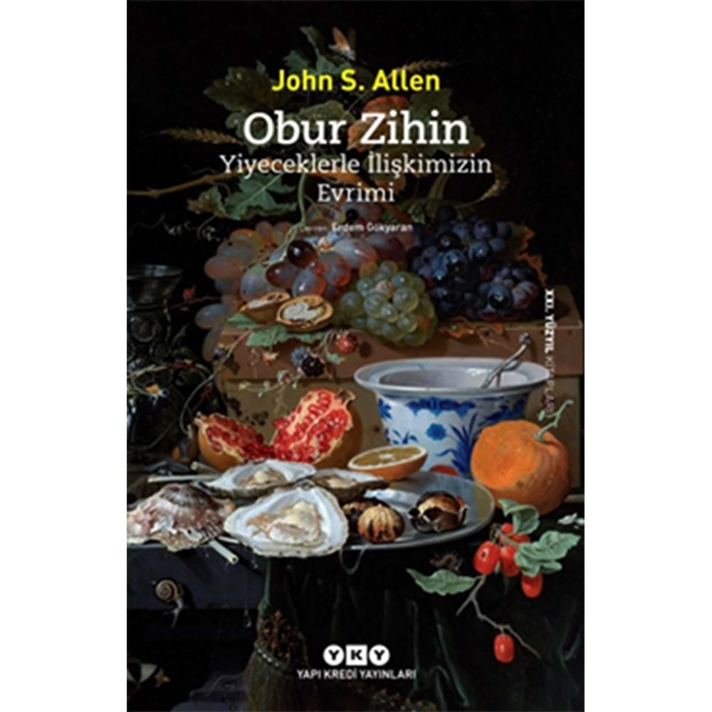 Obur Zihin - Yiyeceklerle İlişkimizin Evrimi