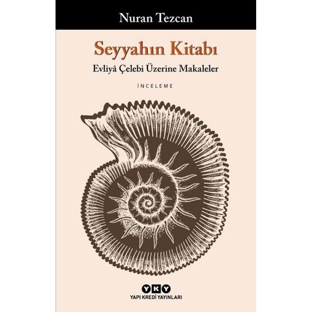 Seyyahın Kitabı - Evliyâ Çelebi Üzerine Makaleler