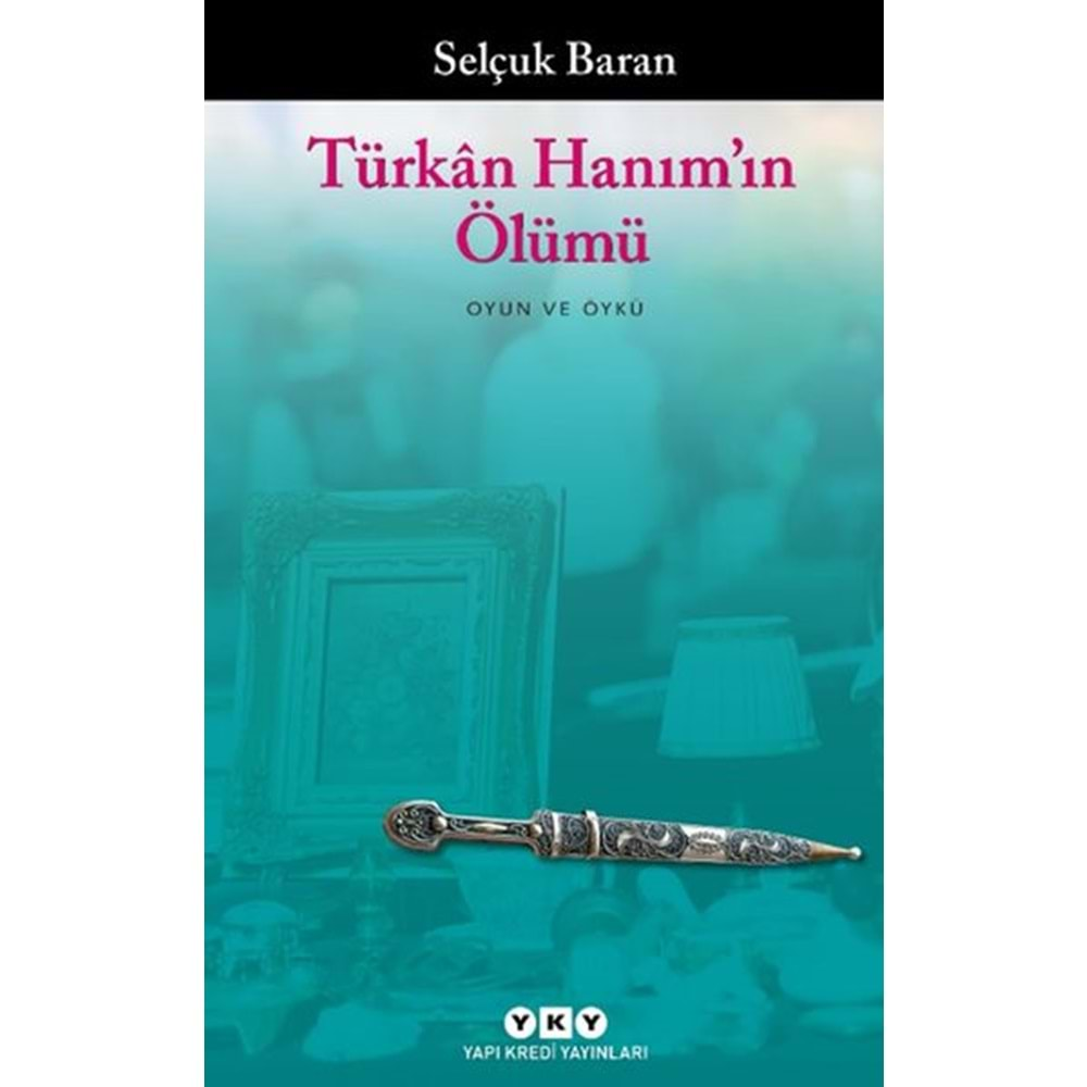 Türkân Hanım’ın Ölümü