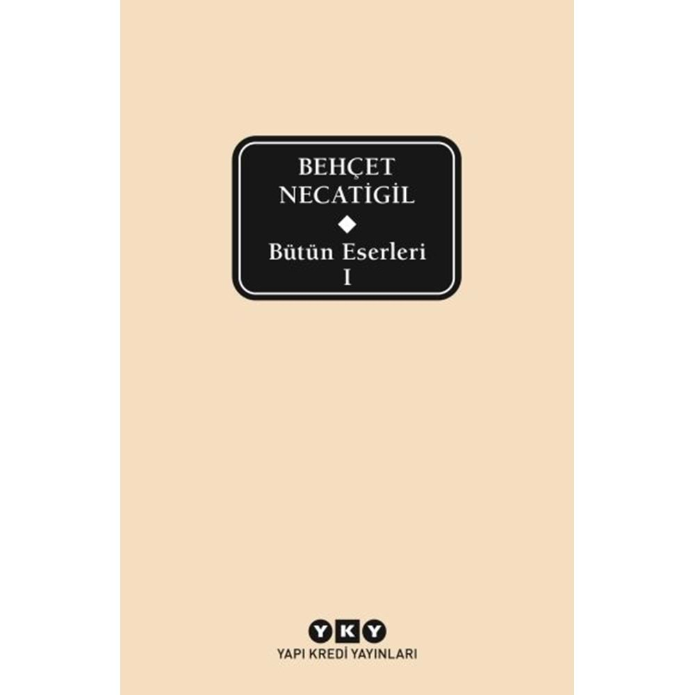 Bütün Eserleri 1 - Behçet Necatigil