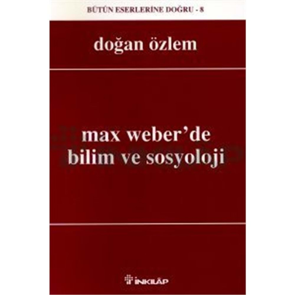 Max Weberde Bilim ve Sosyoloji