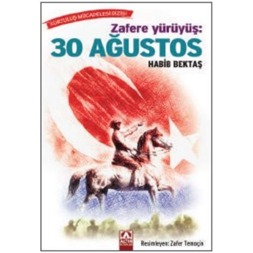 Zafere Yürüyüş: 30 Ağustos