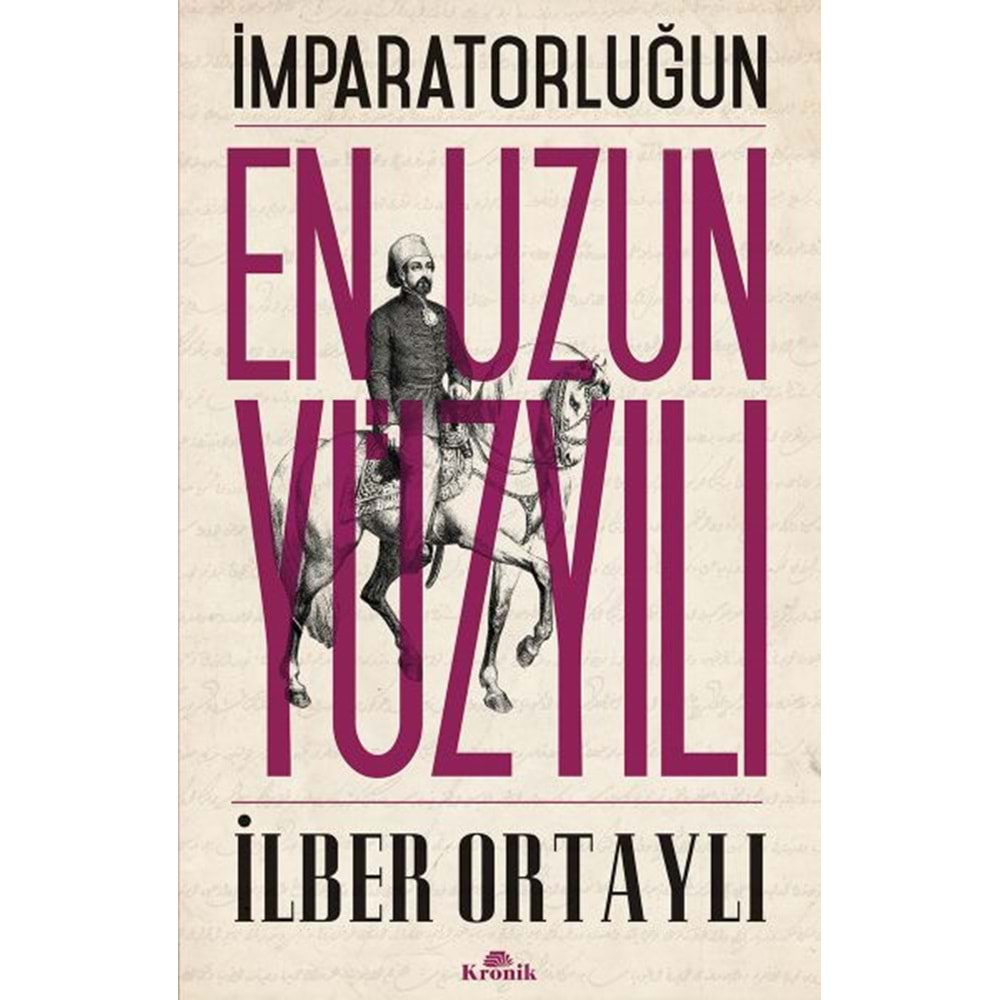 Imparatorlugun En Uzun Yüzyili