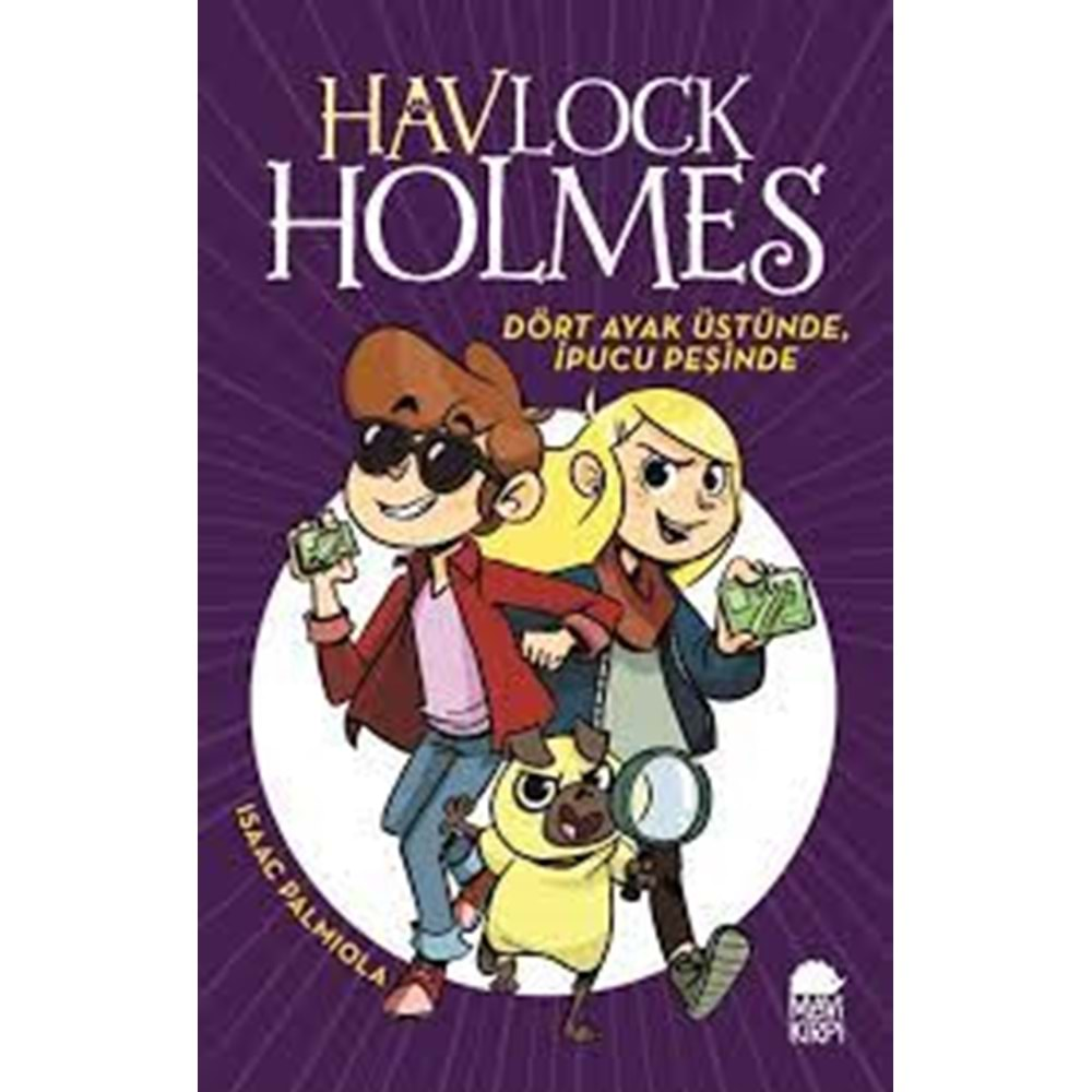 Havlock Holmes Dört Ayak Üstünde, İpucu Peşinde