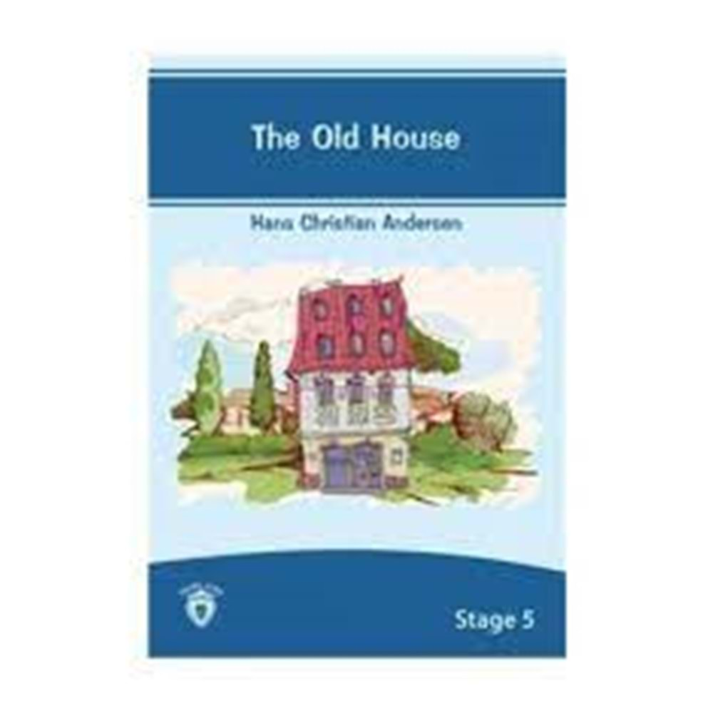 The Old House Stage 5 Hans Christian Andersen