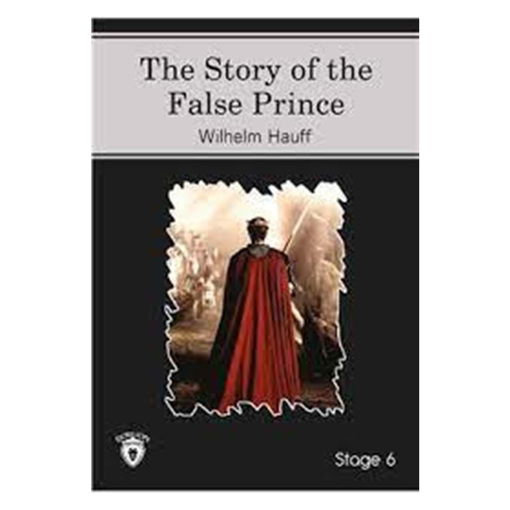 Stage 6 - The Story Of The False Prince